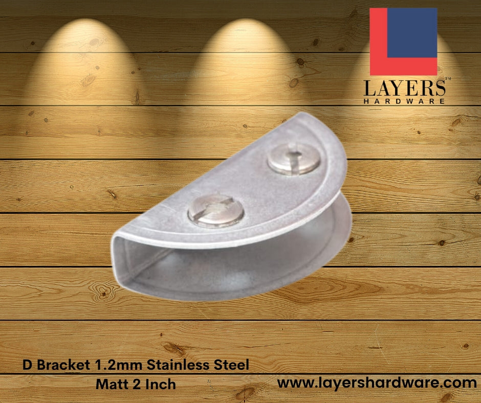 Layers Hardware™ D Bracket 1.2mm Stainless Steel Matt 2"