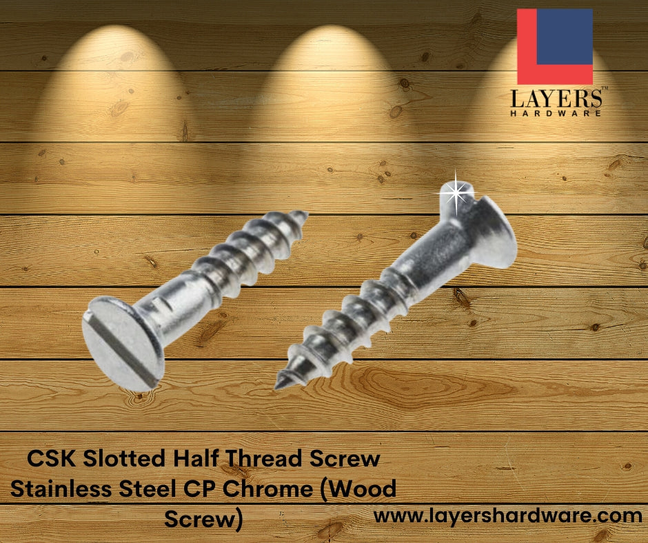 Layers Hardware™ CSK Slotted Half Thread Screw Stainless Steel CP Chrome (Wood Screw)