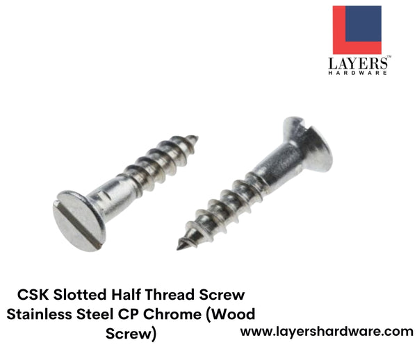 Layers Hardware™ CSK Slotted Half Thread Screw Stainless Steel CP Chrome (Wood Screw)