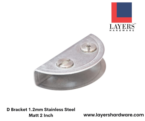 Layers Hardware™ D Bracket 1.2mm Stainless Steel Matt 2"