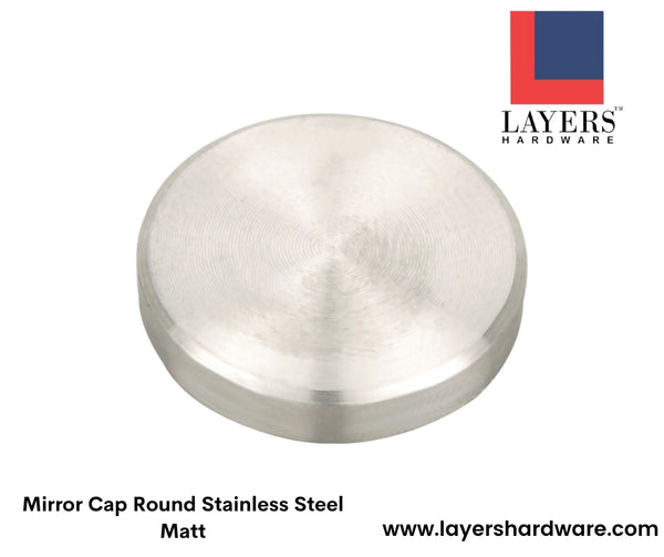 Layers Hardware™ Mirror Cap Round Stainless Steel Matt