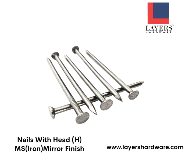 Layers Hardware™ Nails Head (H) MS(Iron) Mirror Finish