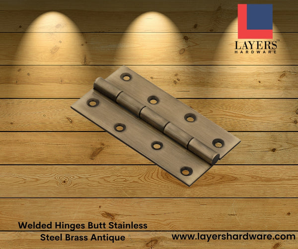 Layers Hardware™ Welded Hinges Butt Stainless Steel Brass Antique